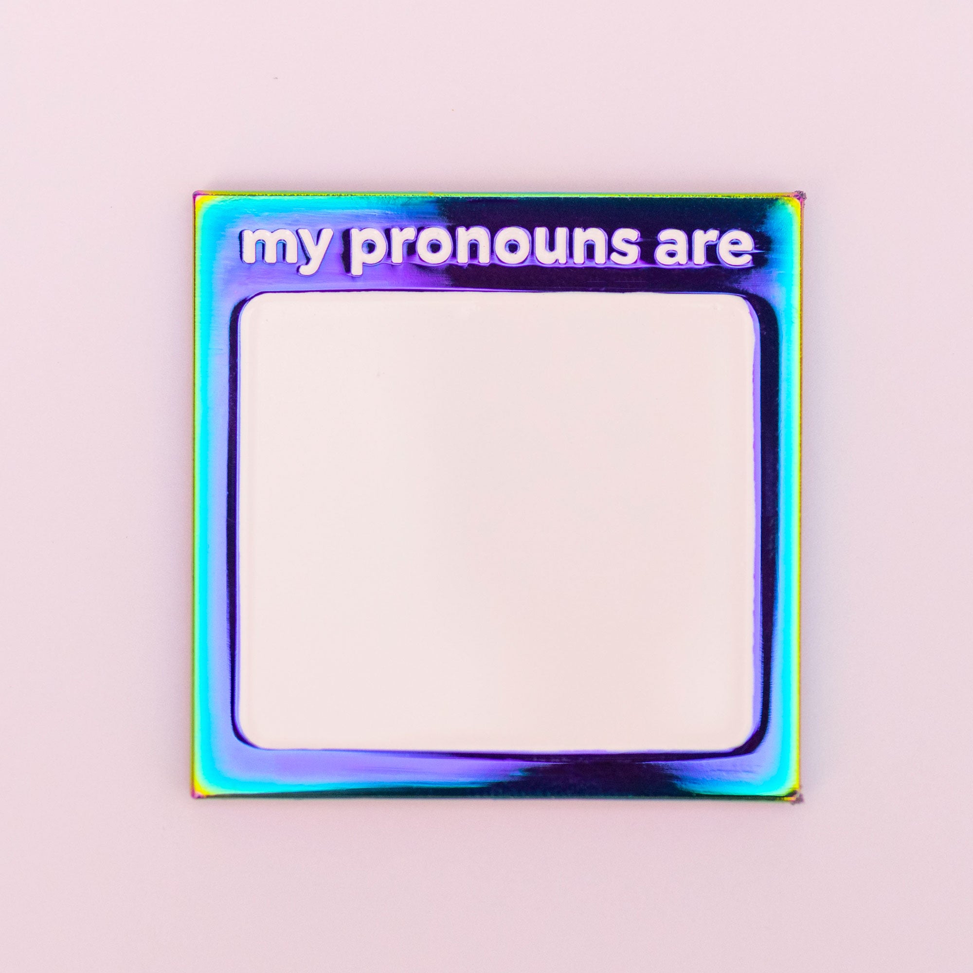 ‘My Pronouns Are’ Whiteboard Enamel Pin Rainbow Edition