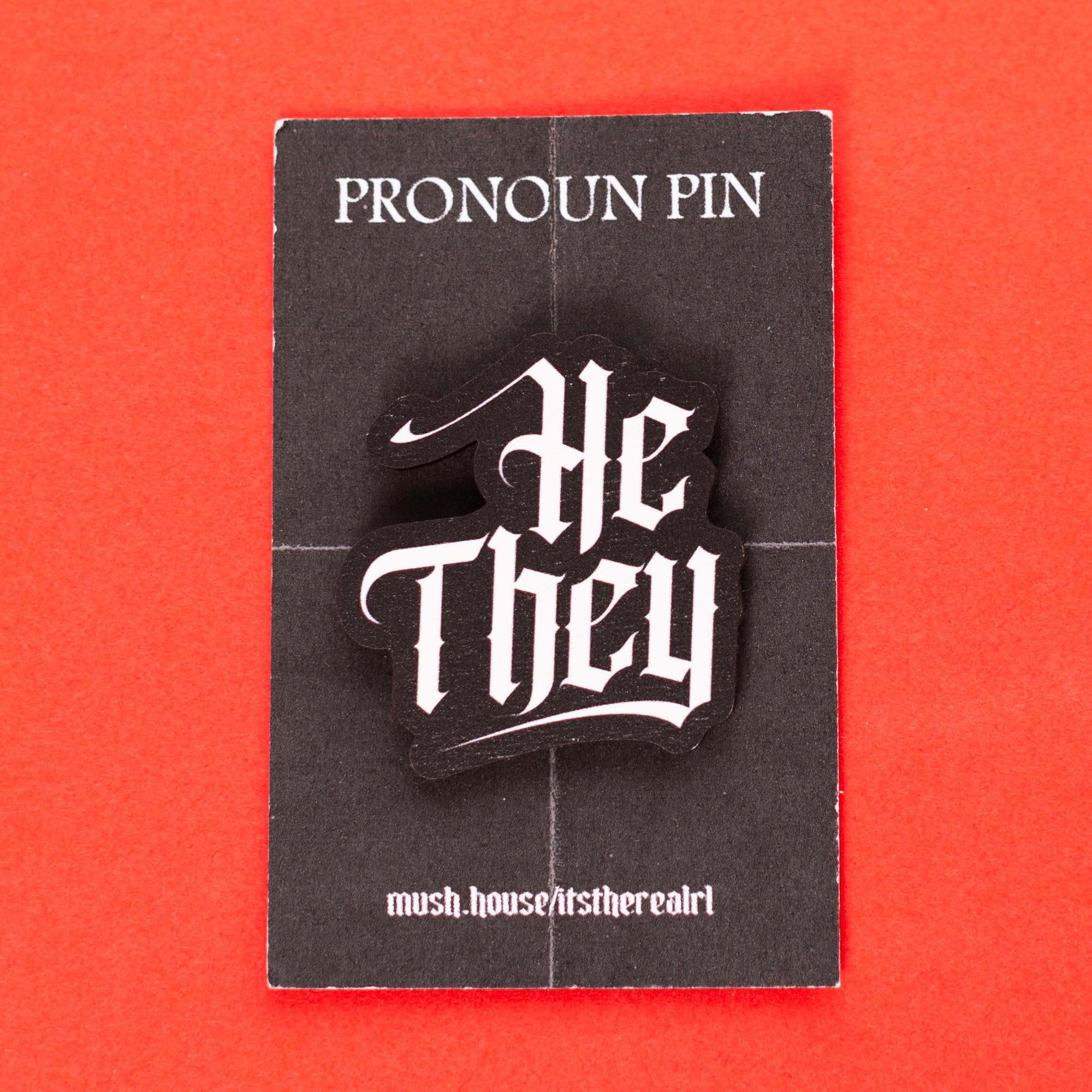 He / They Gothic Pronoun Pin